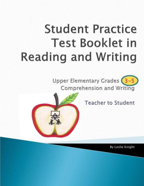 Student Practice Test Booklet in Reading and Writing - Grades 3-5 - Teacher to Student