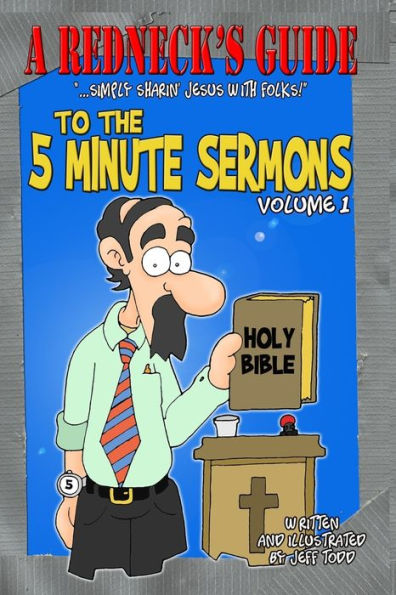 A Redneck's Guide To The 5 Minute Sermons