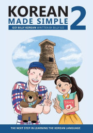 Title: Korean Made Simple 2: The next step in learning the Korean language, Author: Billy Go