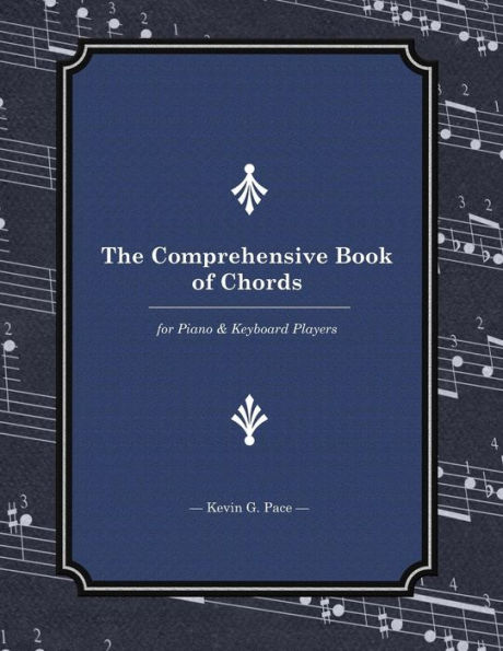 The Comprehensive Book of Chords: For Piano and Keyboard Players