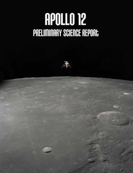 Apollo 12: Preliminary Science Report