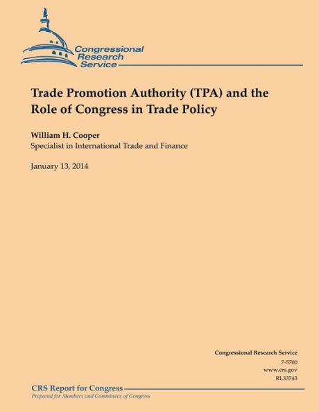 Trade Promotion Authority (TPA) and the Role of Congress in Trade Policy