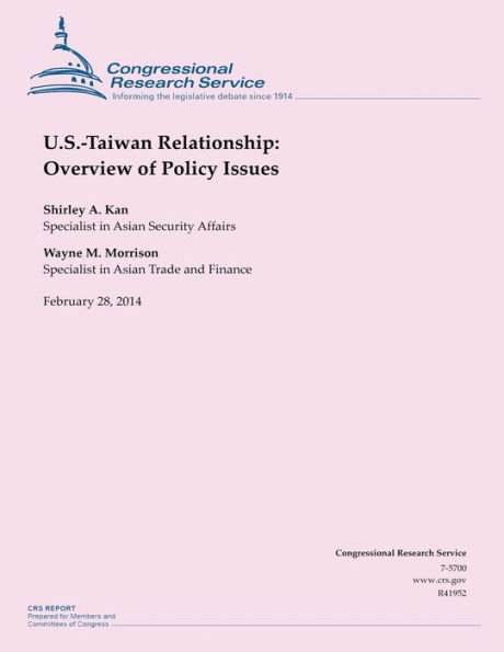 U.S.-Taiwan Relationship: Overview of Policy Issues