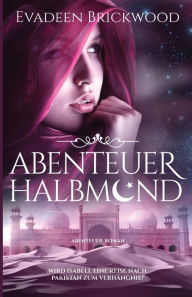 Title: Abenteuer Halbmond, Author: Evadeen Brickwood