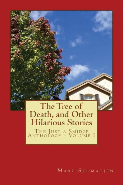 The Tree of Death, and Other Hilarious Stories