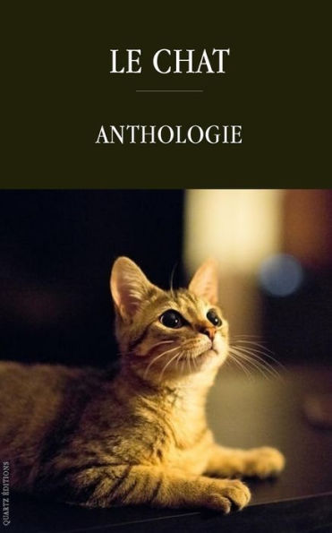 Le chat: Anthologie
