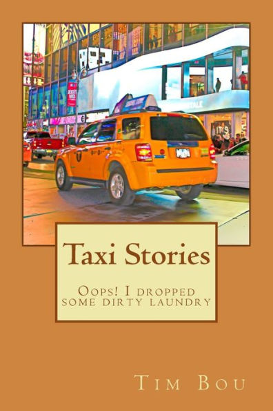 Taxi Stories: Oops! I dropped some dirty laundry