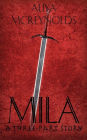 Mila (A Three-Part Story)