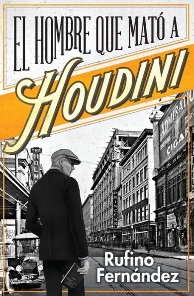 El hombre que matï¿½ a Houdini