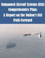 Unmanned Aircraft Systems (UAS) Comprehensive Plan: A Report on the Nation's UAS