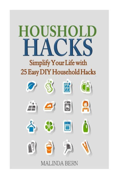 Household Hacks: Simplify Your Life with 25 Easy DIY Household Hacks