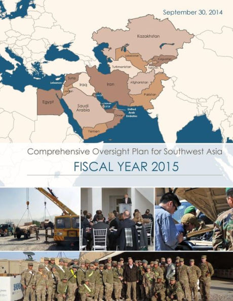 Comprehensive Oversight Plan for Southwest Asia: Fiscal Year 2015