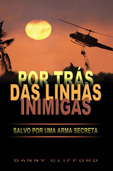 Por Trás Das Linhas Inimigas Salvo or Uma Arma Secreta - Portugeese
