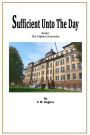 Sufficient Unto The Day