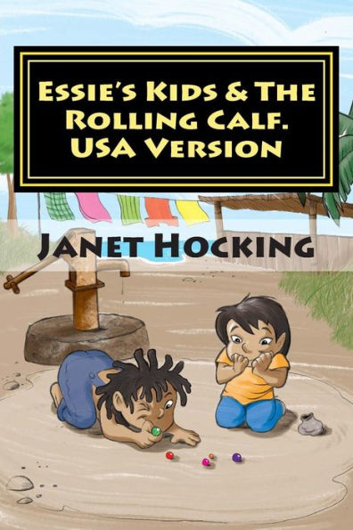 Essie's Kids & The Rolling Calf.: USA Version