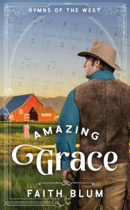 Title: Amazing Grace, Author: Faith Blum