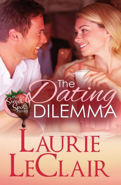 The Dating Dilemma (Book 1 Sweet Spot Series)