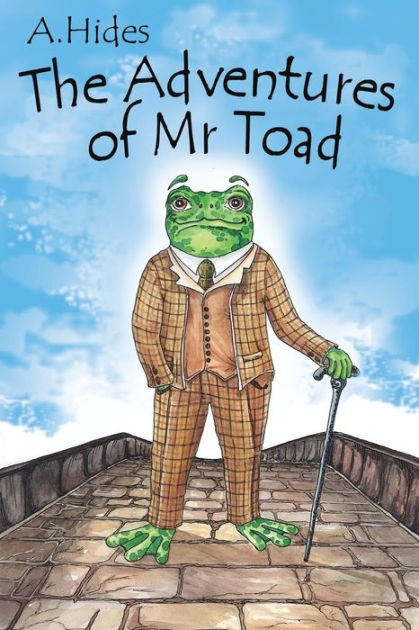 The Adventure of Mr Toad by A J Hides, Paperback | Barnes & Noble®