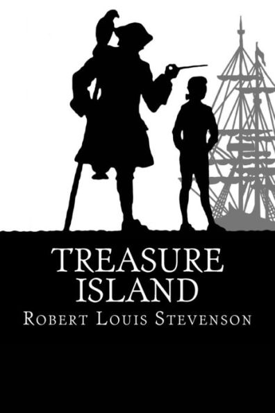 Treasure Island: A tale of buccaneers and buried gold