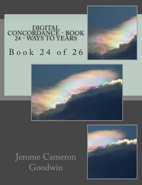 Digital Concordance - Book 24 - Ways To Years: Book 24 of 26