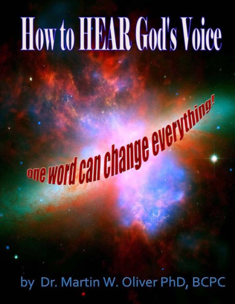 How to Hear God?s Voice: One Word Can Change Everything (French Version)