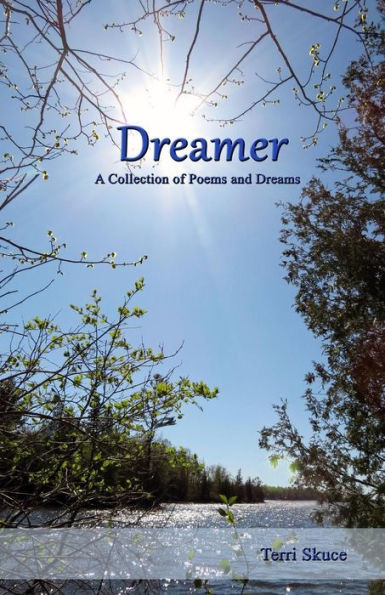 Dreamer: A Collection of Poems and Dreams