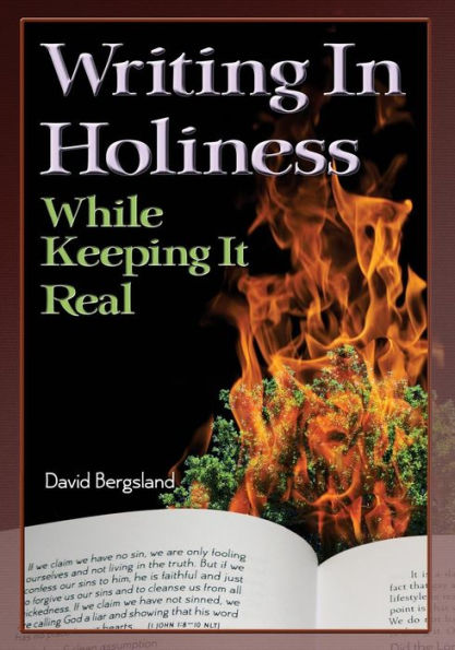Writing In Holiness: While Keeping it Real