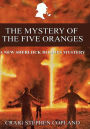 The Mystery of the Five Oranges - Large Print: A New Sherlock Holmes Mystery