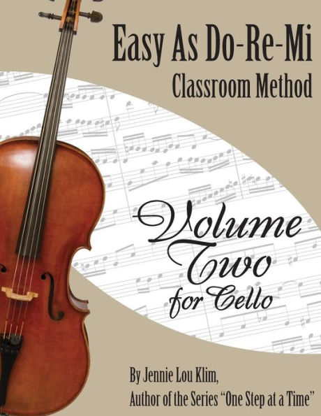 Easy As Do - Re - Mi: Cello Book Two