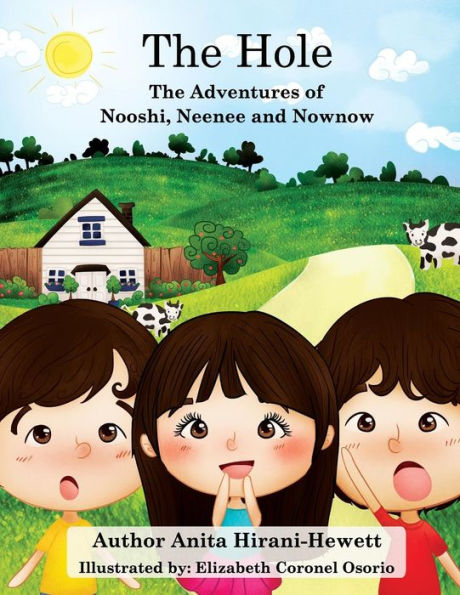 The Hole: The Adventures of Nooshi, Neenee and Nownow