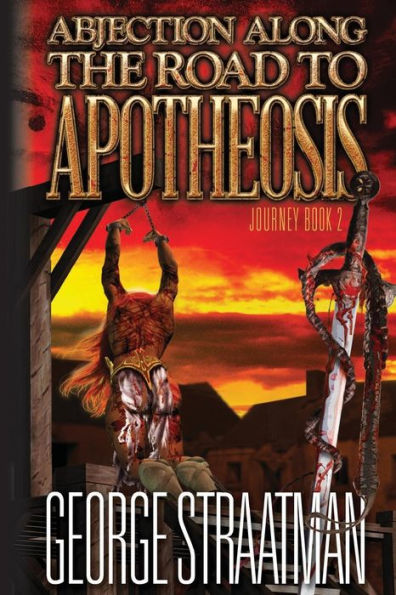 Abjection along the Road to Apotheosis: (Journey Bk 2)