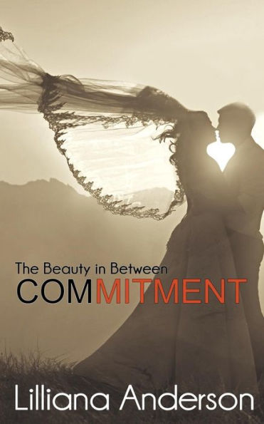Commitment: The Beauty in Between: (Beautiful Series 2.5)