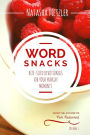WordSnacks: Bite-Sized Devotionals for Your Hungry Moments