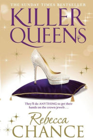 Title: Killer Queens, Author: Rebecca Chance