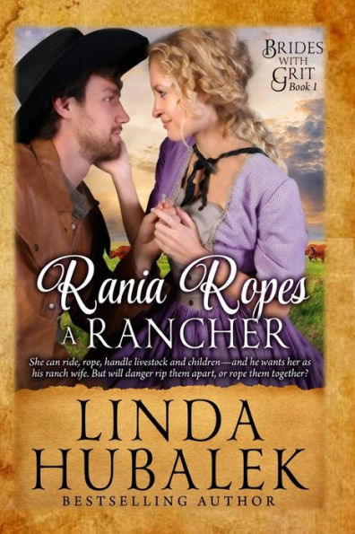 Rania Ropes a Rancher: A Historical Western Romance