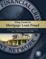 Filing Trends in Mortgage Loan Fraud: A Review of Suspicious Activity Reports Filed July 1, 2007 through June 30, 2008