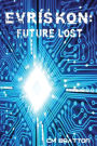 Evriskon: Future Lost