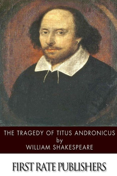 The Tragedy of Titus Andronicus