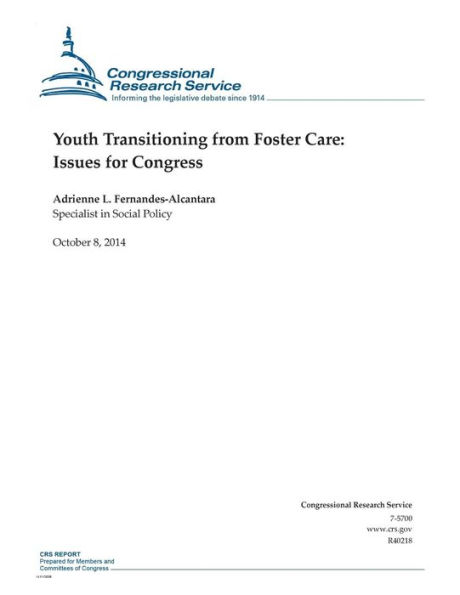 Youth Transitioning from Foster Care: Issues for Congress