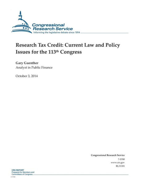 Research Tax Credit: Current Law and Policy Issues for the 113th Congress