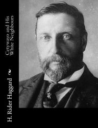 Title: Cetywayo and His White Neighbours, Author: H. Rider Haggard