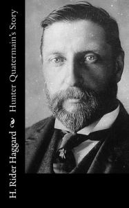 Title: Hunter Quatermain's Story, Author: H. Rider Haggard