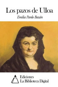 Title: Los pazos de Ulloa, Author: Emilia Pardo Bazán