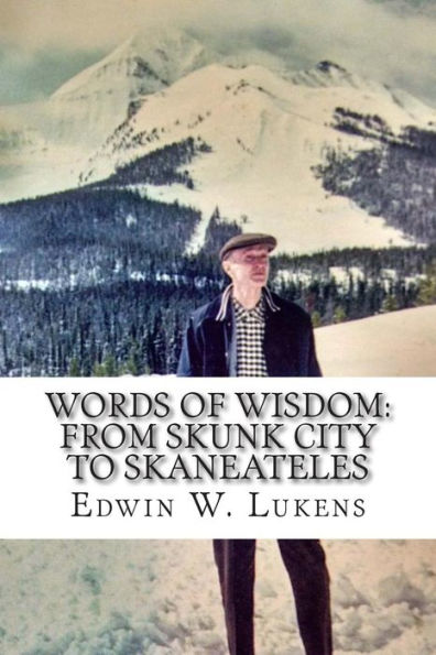 Words of Wisdom: From Skunk City to Skaneateles