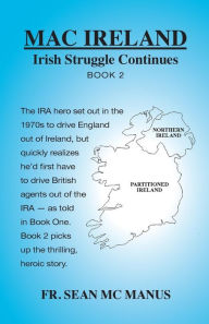 Title: MAC IRELAND Irish Struggle Continues Book 2, Author: Sean McManus
