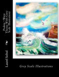 Title: Psalms ~Wave Theme With Grey Scale Illustrations, Author: Laurel Marie Sobol