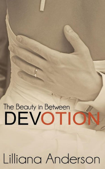 Devotion: The Beauty in Between: Beautiful Series, 4.5