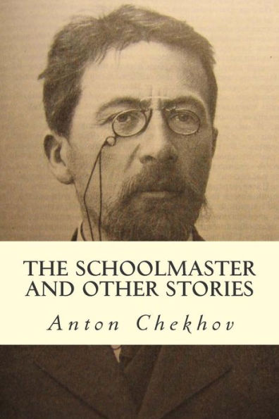 The Schoolmaster and Other Stories