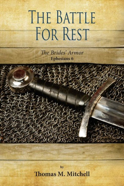 The Battle for Rest: The Brides' Armor (Ephesians 6)