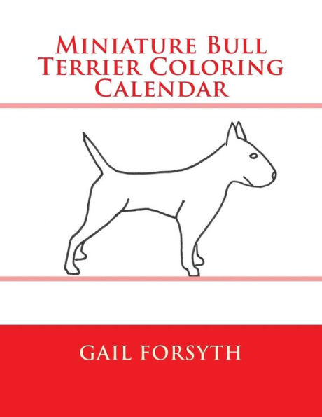 Miniature Bull Terrier Coloring Calendar